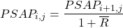 \[PSAP_{i,j}=\frac{PSAP_{i+1,j}}{1+\overline{R}}\]